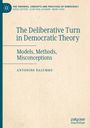 Antonino Palumbo: The Deliberative Turn in Democratic Theory, Buch