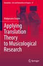 Ma¿gorzata Grajter: Applying Translation Theory to Musicological Research, Buch