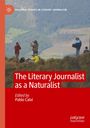The Literary Journalist as a Naturalist, Buch