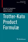 Valentin A. Zagrebnov: Trotter-Kato Product Formulæ, Buch