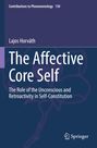 Lajos Horváth: The Affective Core Self, Buch