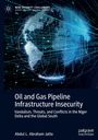 Abdul L. Abraham Jatto: Oil and Gas Pipeline Infrastructure Insecurity, Buch