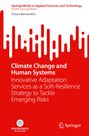 Chiara Bernardini: Climate Change and Human Systems, Buch