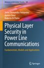 Javier Hernandez Fernandez: Physical Layer Security in Power Line Communications, Buch