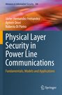 Javier Hernandez Fernandez: Physical Layer Security in Power Line Communications, Buch