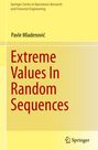 Pavle Mladenovi¿: Extreme Values In Random Sequences, Buch