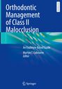 : Orthodontic Management of Class II Malocclusion, Buch