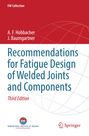 Text: Recommendations for Fatigue Design of Welded Joints and Components, Third Edition. Logos unten: IIW, Springer.