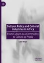 Last Moyo: Cultural Policy and Cultural Industries in Africa, Buch