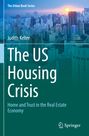 Judith Keller: The US Housing Crisis, Buch