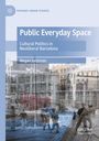 "Public Everyday Space: Cultural Politics in Neoliberal Barcelona" von Megan Saltzman. Menschen arbeiten auf Baustelle.