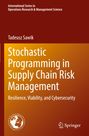 Tadeusz Sawik: Stochastic Programming in Supply Chain Risk Management, Buch