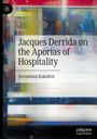 Gerasimos Kakoliris: Jacques Derrida on the Aporias of Hospitality, Buch