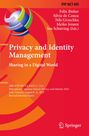: Privacy and Identity Management. Sharing in a Digital World, Buch