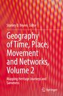 : Geography of Time, Place, Movement and Networks, Volume 2, Buch