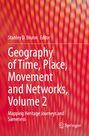 : Geography of Time, Place, Movement and Networks, Volume 2, Buch