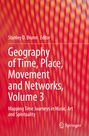 : Geography of Time, Place, Movement and Networks, Volume 3, Buch