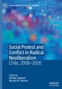 : Social Protest and Conflict in Radical Neoliberalism, Buch