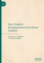 V. Bijukumar: New Trends in Emerging Power-Great Power Conflicts, Buch