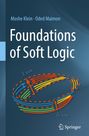 Oded Maimon: Foundations of Soft Logic, Buch