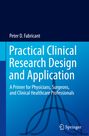 Peter D. Fabricant: Practical Clinical Research Design and Application, Buch