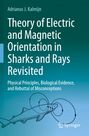 Buchtitel: "Theory of Electric and Magnetic Orientation in Sharks and Rays Revisited" von Adrianus J. Kalmijn. Illustration: Hai.