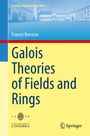 Francis Borceux: Galois Theories of Fields and Rings, Buch