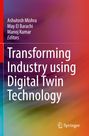 : Transforming Industry using Digital Twin Technology, Buch