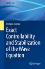 Enrique Zuazua: Exact Controllability and Stabilization of the Wave Equation, Buch