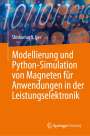 Shivkumar V. Iyer: Modellierung und Python-Simulation von Magneten für Anwendungen in der Leistungselektronik, Buch