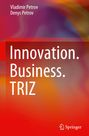 Denys Petrov: Innovation.Business.TRIZ, Buch