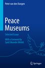 Peter Van Den Dungen: Peace Museums, Buch