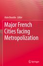 : Major French Cities facing Metropolization, Buch