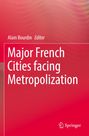 : Major French Cities facing Metropolization, Buch