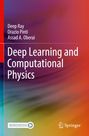 Titel: "Deep Learning and Computational Physics". Autoren: Deep Ray, Orazio Pinti, Assad A. Oberai. Farbverlauf Hintergrund.