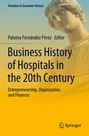 Titel: Business History of Hospitals in the 20th Century. Unten rechts: Springer-Logo. Statue im Hintergrund.