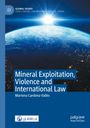 Mariona Cardona Vallès: Mineral Exploitation, Violence and International Law, Buch