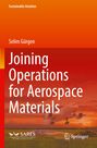 Joining Operations for Aerospace Materials, Buch