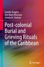 : Post-colonial Burial and Grieving Rituals of the Caribbean, Buch