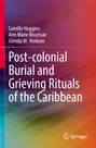 : Post-colonial Burial and Grieving Rituals of the Caribbean, Buch