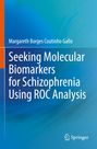 Margareth Borges Coutinho Gallo: Seeking Molecular Biomarkers for Schizophrenia Using ROC Analysis, Buch