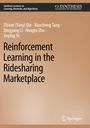 Zhiwei Qin (Tony): Reinforcement Learning in the Ridesharing Marketplace, Buch