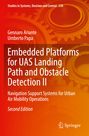 Gennaro Ariante: Embedded Platforms for UAS Landing Path and Obstacle Detection II, Buch