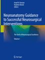 : Neuroanatomy Guidance to Successful Neurosurgical Interventions, Buch,Buch