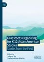 : Grassroots Organizing for K-12 Asian American Studies, Buch