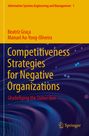 Beatriz Graça: Competitiveness Strategies for Negative Organizations, Buch
