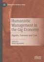 : Humanistic Management in the Gig Economy, Buch