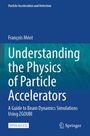 François Méot: Understanding the Physics of Particle Accelerators, Buch