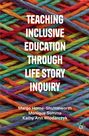 Margo Horne-Shuttleworth: Teaching Inclusive Education through Life Story Inquiry, Buch