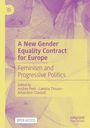 „A New Gender Equality Contract for Europe: Feminism and Progressive Politics“, herausgegeben von Andrea Pető, Laeticia Thissen, Amandine Clavaud. Gelbe Blätter im Hintergrund.